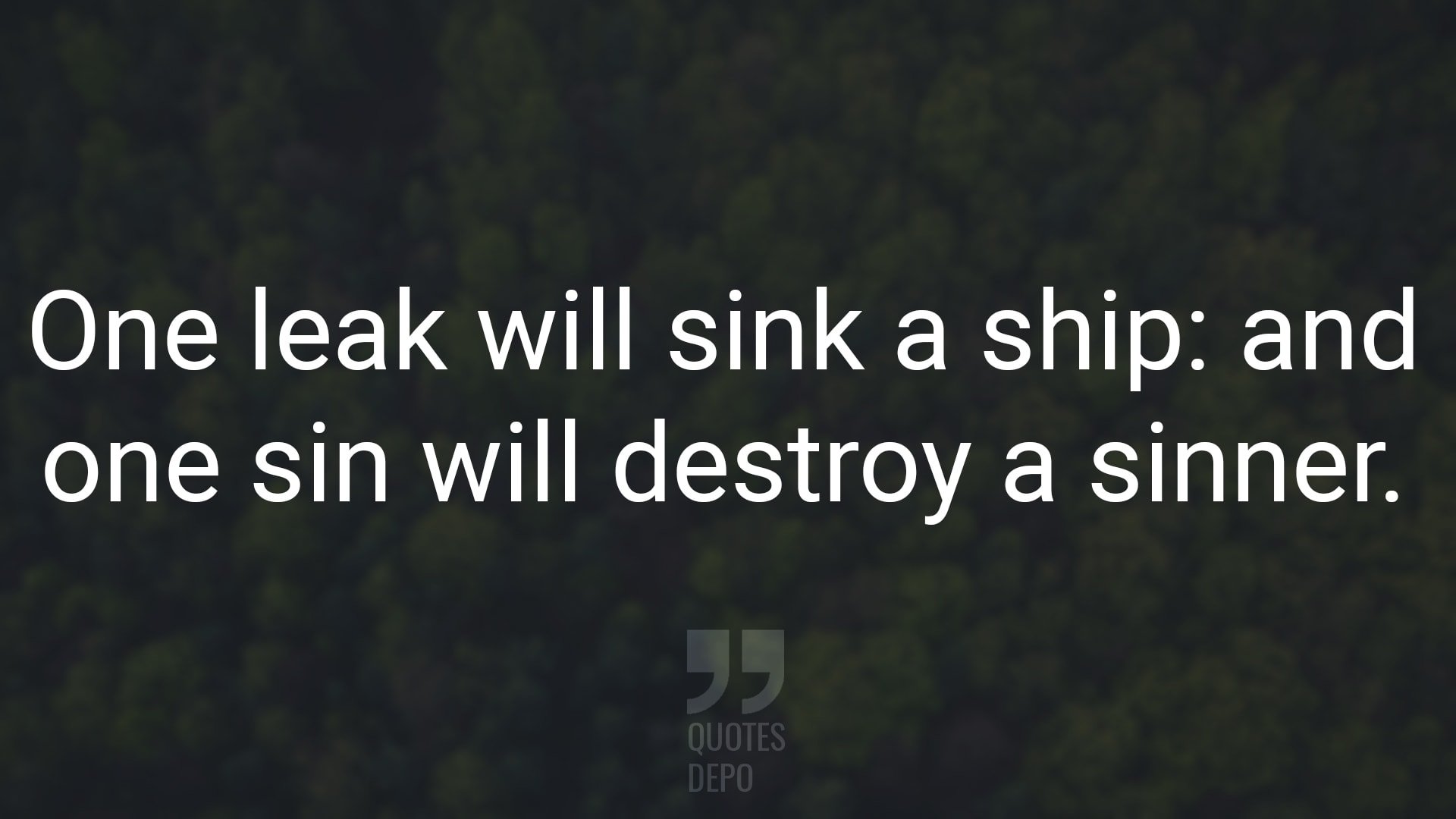 one leak will sink a ship