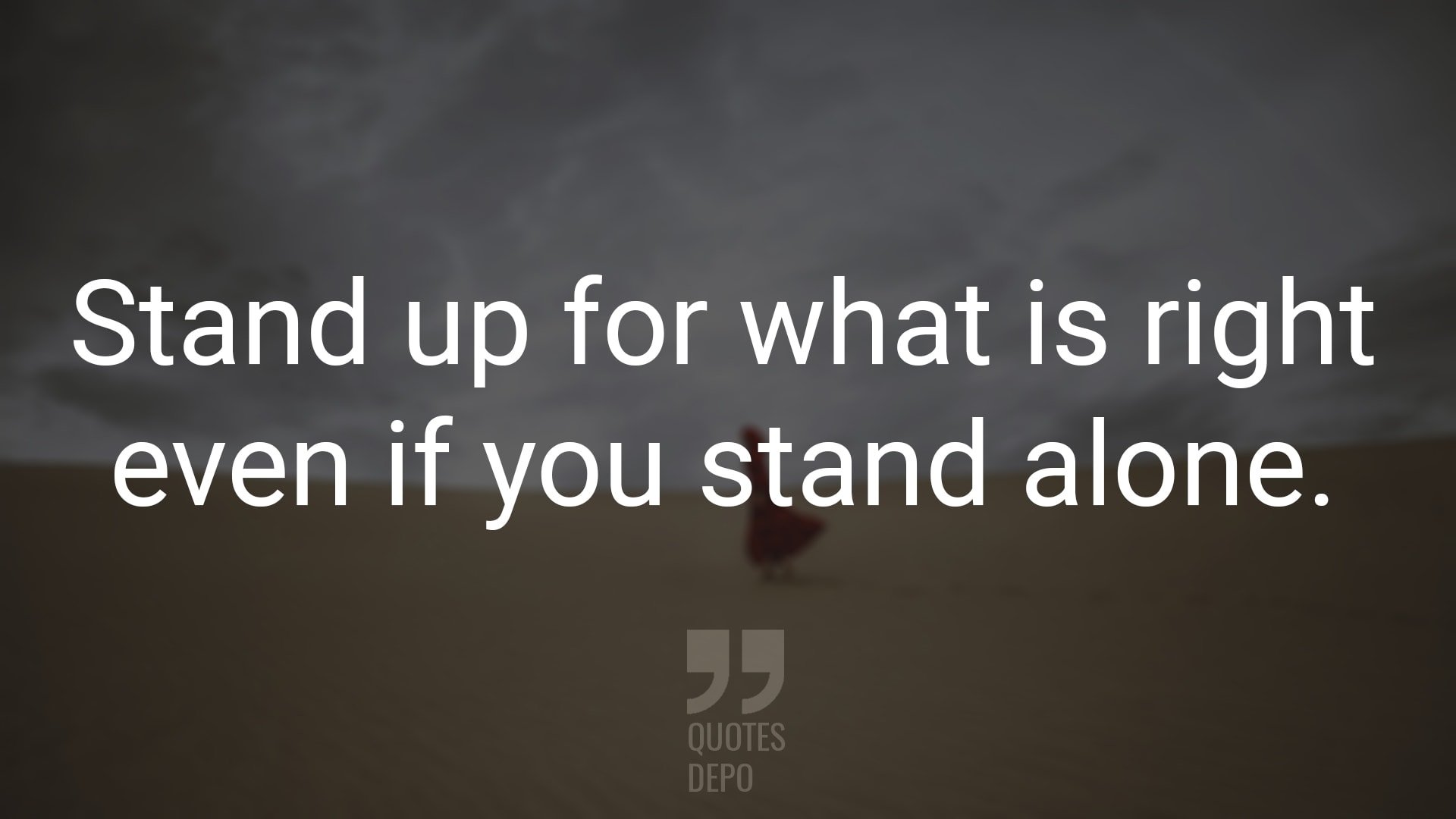 Stand Up for What is Right