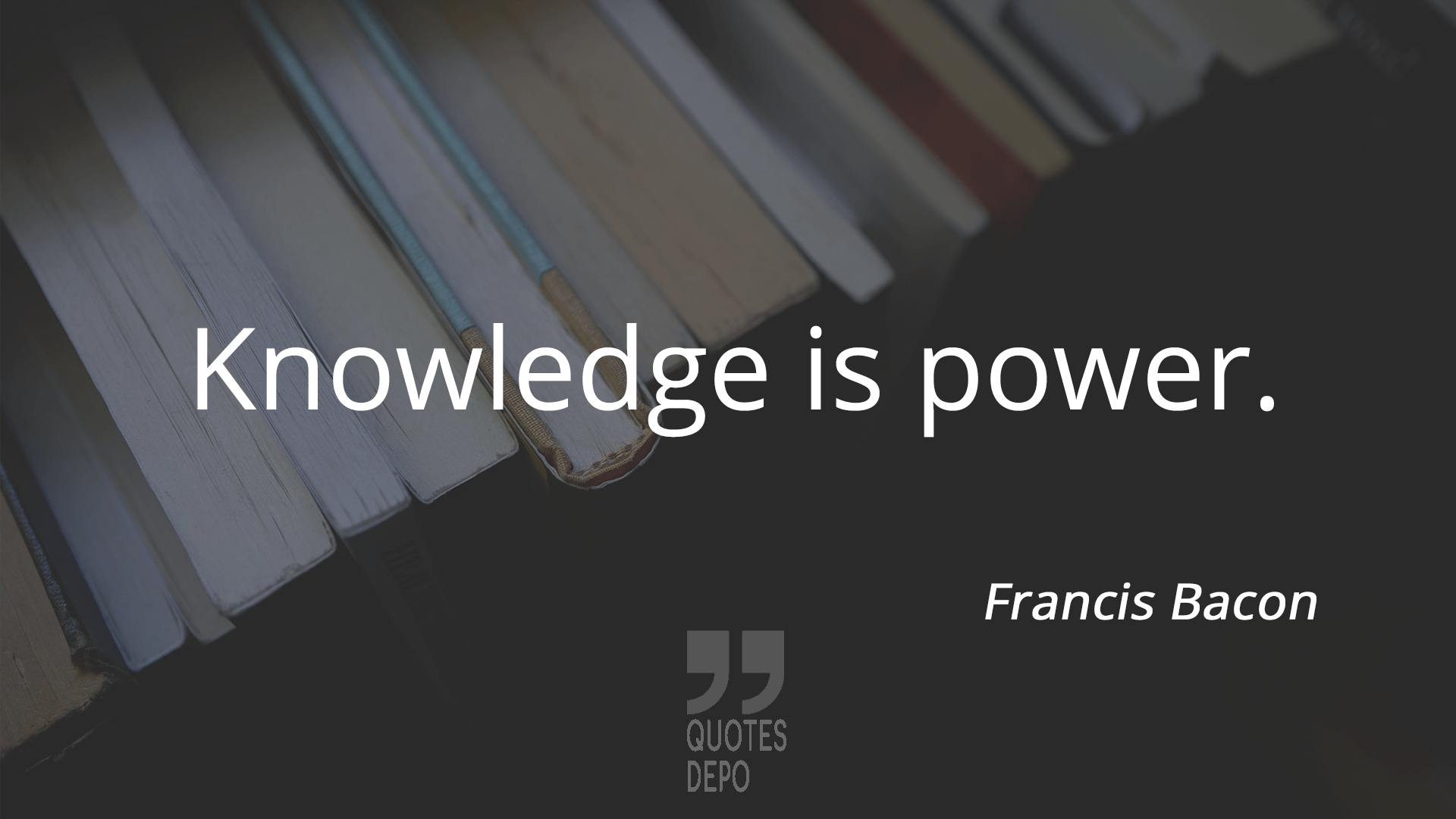 knowledge is power - francis bacon quotes