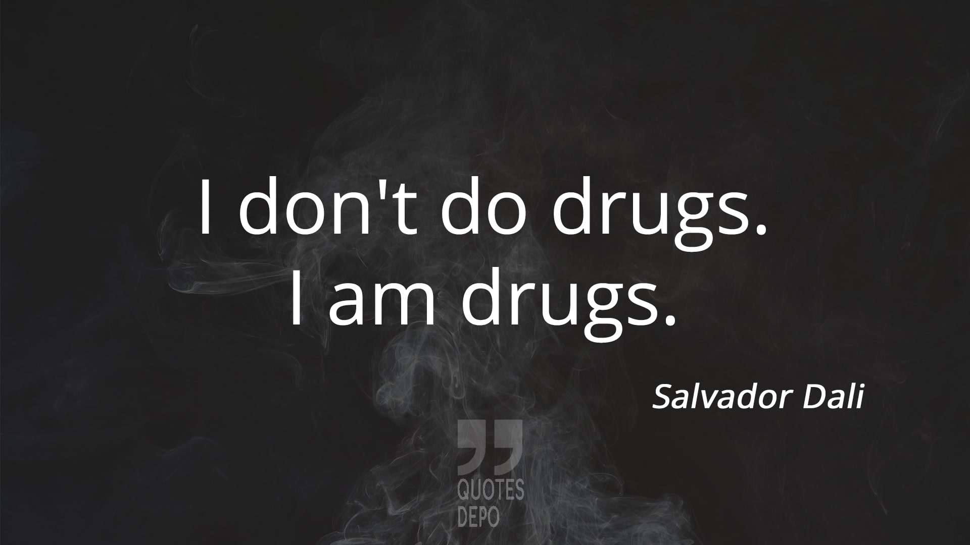 i don't do drugs
