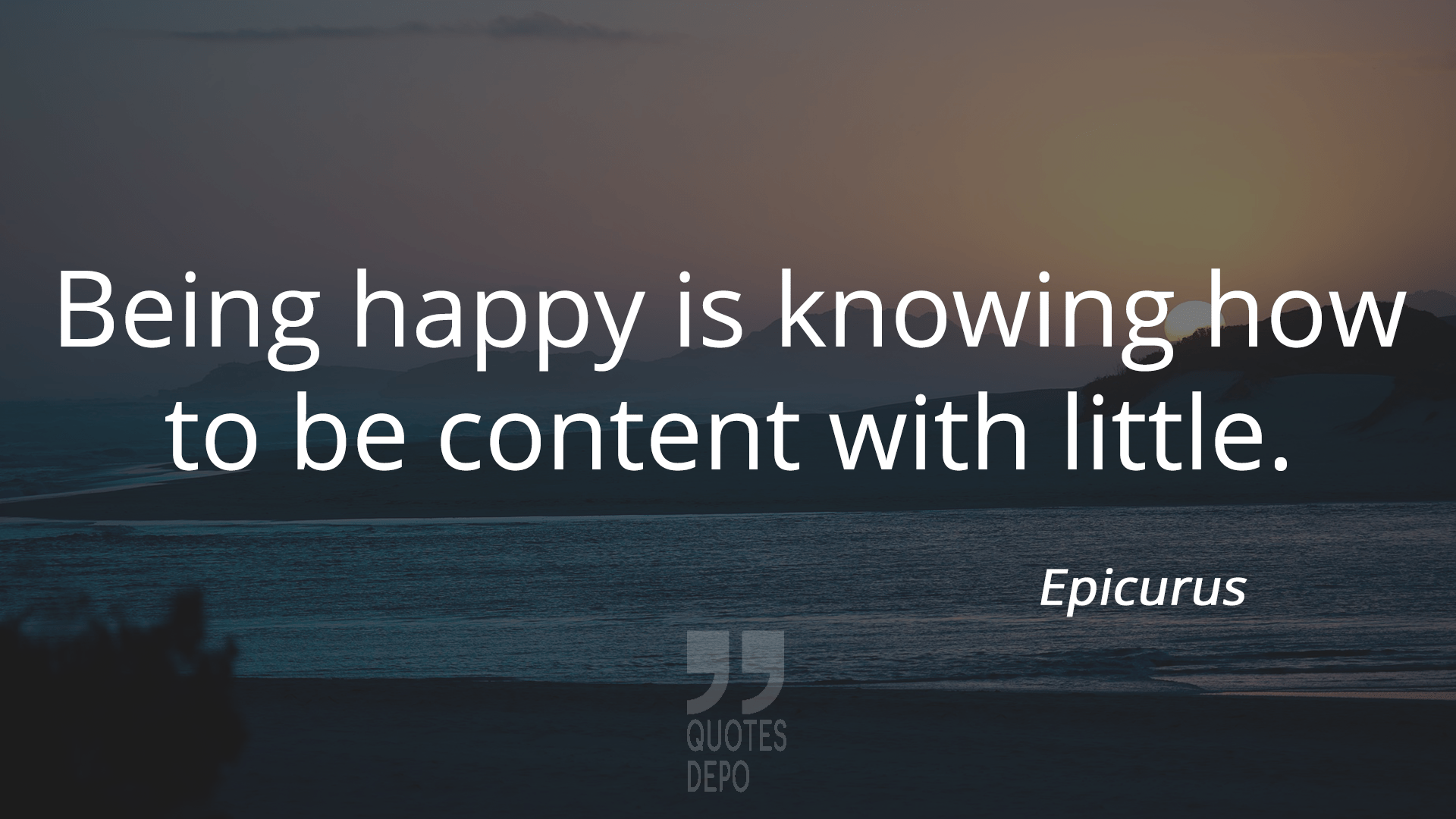 being happy is knowing how to be content with little - epicurus quotes