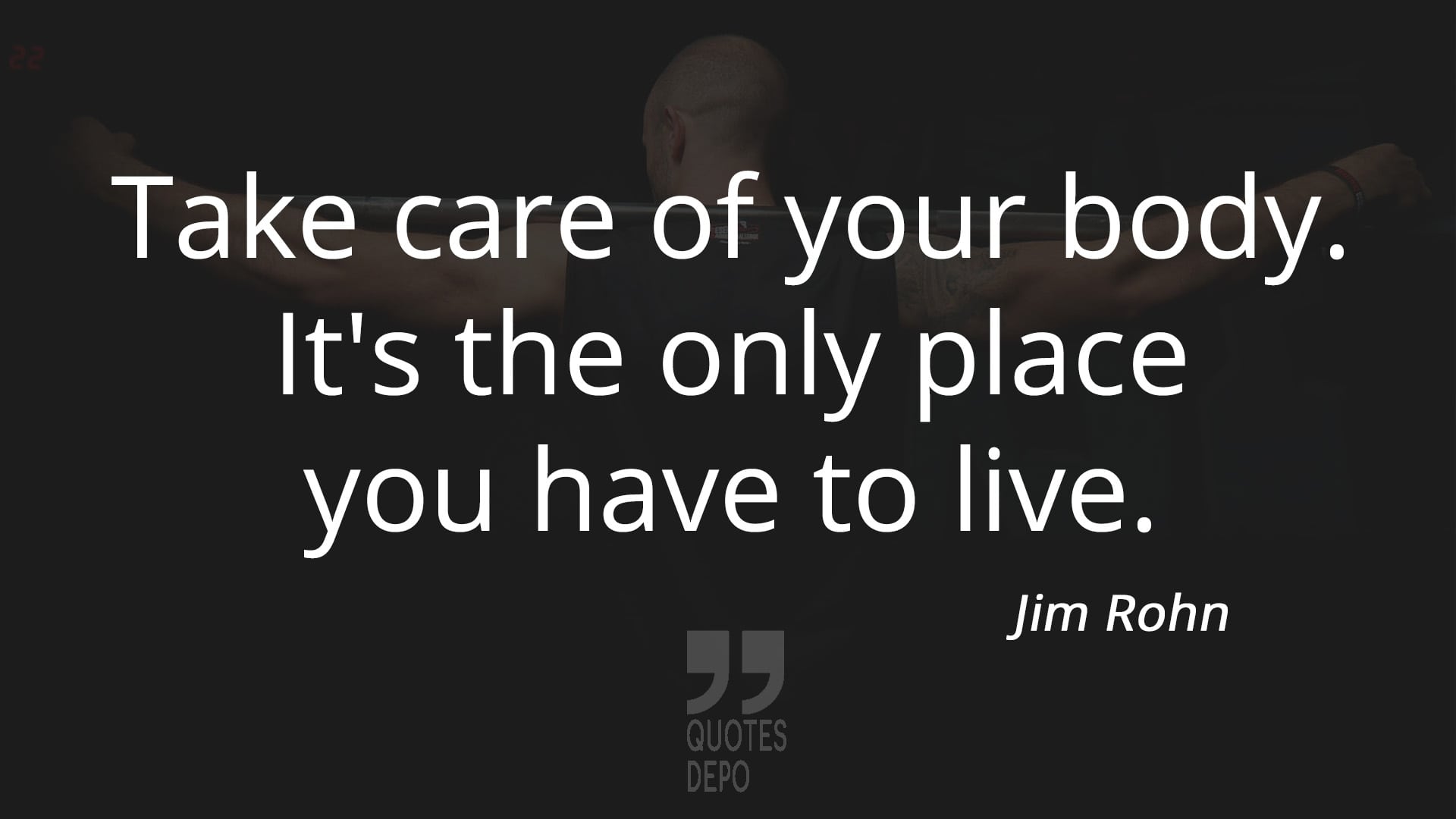 take care of your body - jim rohn quotes